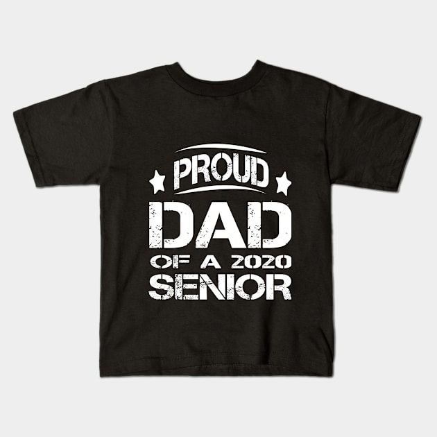 FATHER'S DAY PROUD DAD OF 2020 SENIOR Kids T-Shirt by Fashion Style